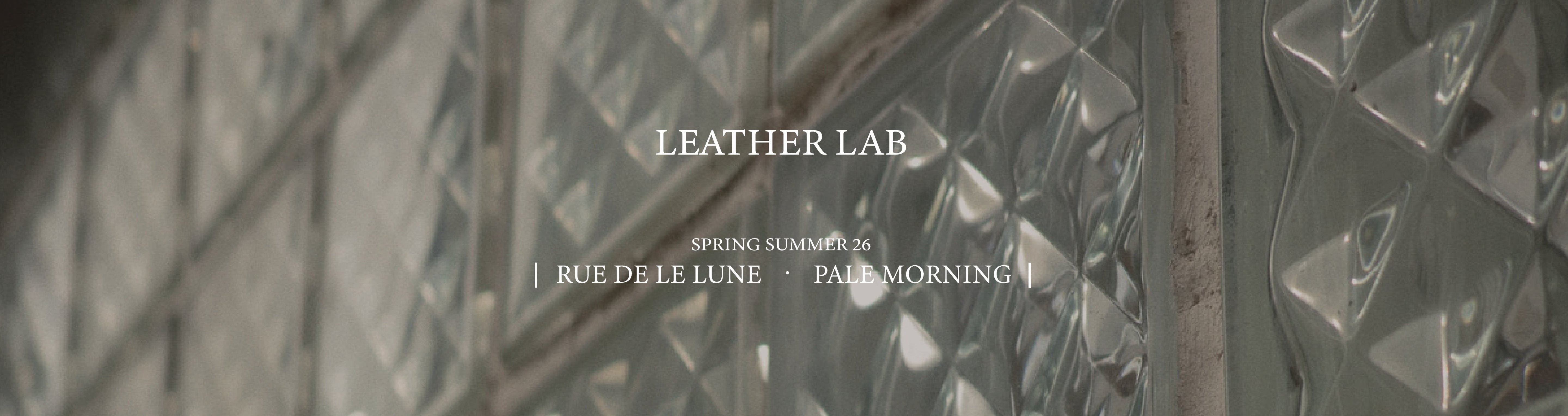 SS26 || Rue de le Lune · Pale Morning